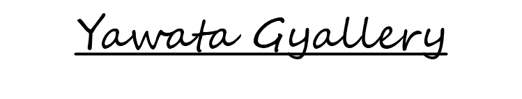 Yawata Gyallery